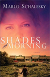 Shades of Morning from Marlo Schalesky